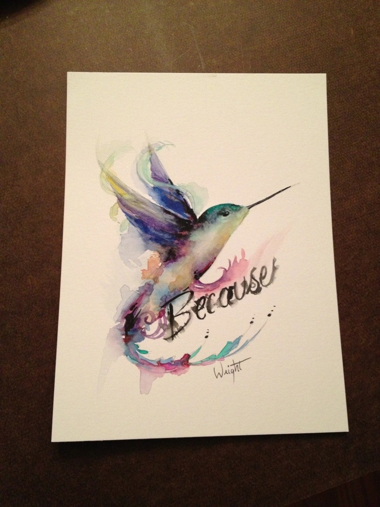 Watercolor hummingbird and because lettering tattoo design
