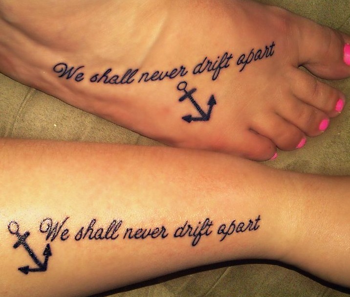 Never drift apart friendship quote tattoos