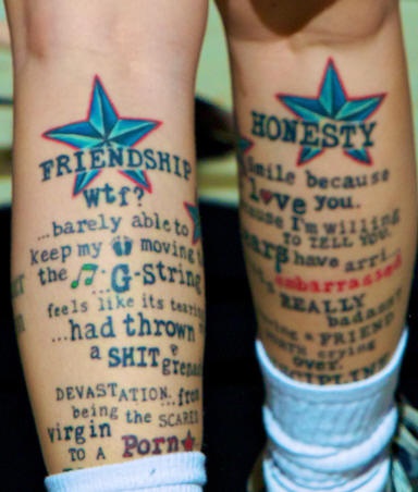 Friendship and honesty tattoo on both legs