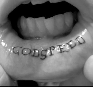 Lip tattoo, godspeed, accurate black inscription