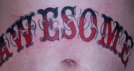 Stomach tattoo, awesome, black and red, designed inscription