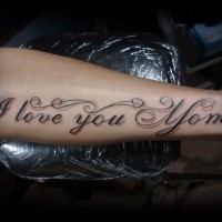Cute I love you mom quote tattoo on arm