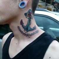 Old school anchor with stand your ground lettering tattoo on neck