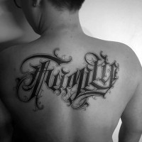 Massive 3D like black and white beautiful lettering tattoo on upper back