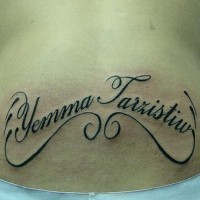 Lower back tattoo, yemma taizistiw, designed name