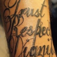 Wording tattoo trust respect dignity