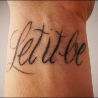 Let it be inner wrist tattoo